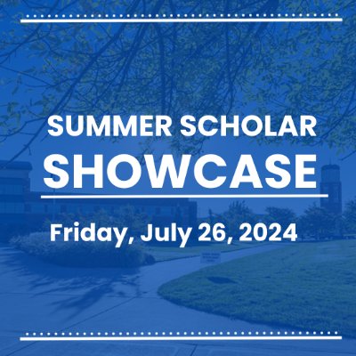 GVSU Summer Scholars Showcase